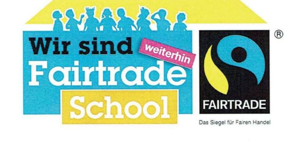 Wir bleiben Fairtrade-School