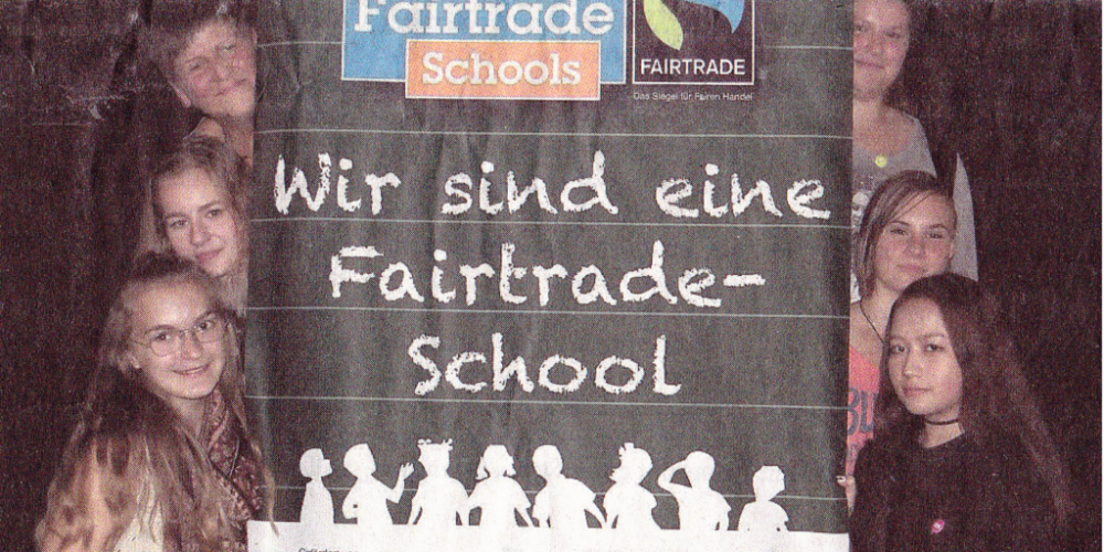 Wir sind “Fairtrade-Schule”