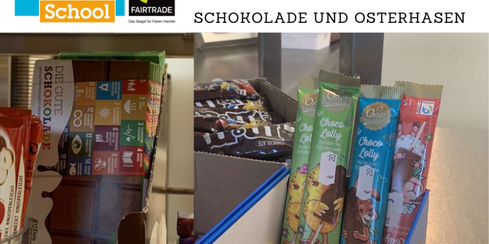 Fairtrade Schokolade und Osterhasen in der Cafeteria der BBS1 Osterode